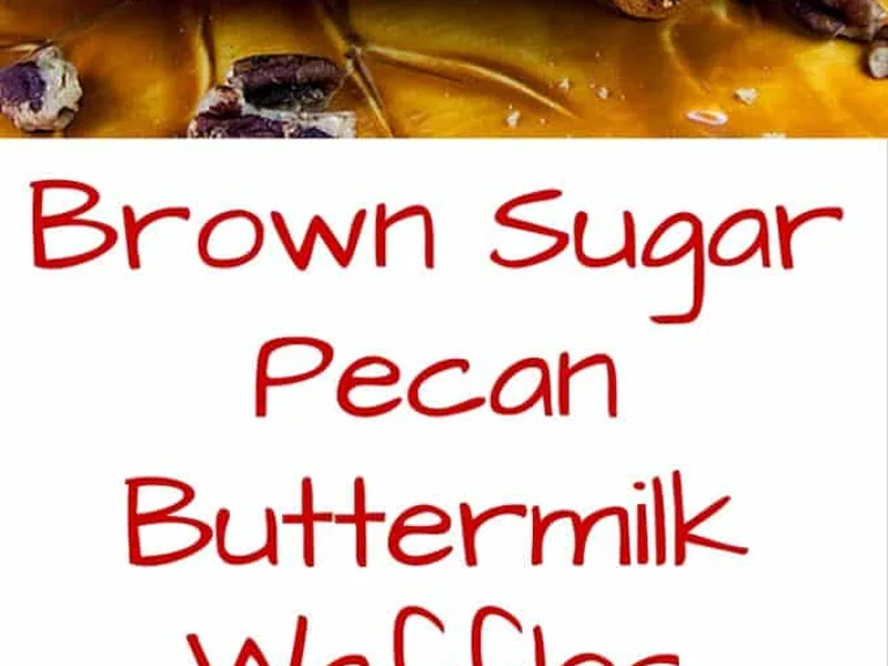 Brown Sugar Pecan Buttermilk Waffles with Crunchy Topping