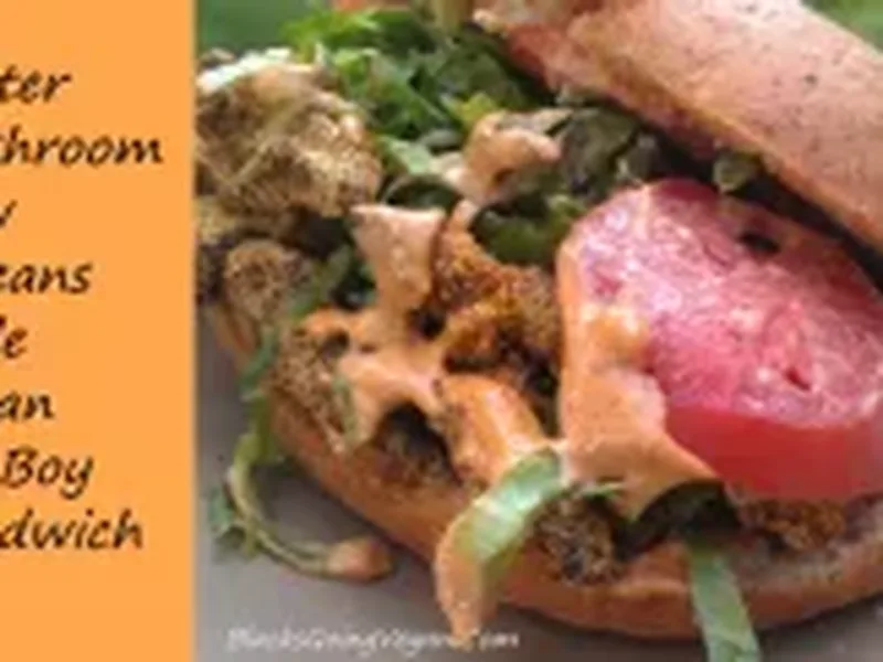 Vegan Po' Boy with Crispy Oyster Mushrooms